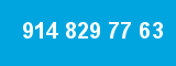 914 829 77 63